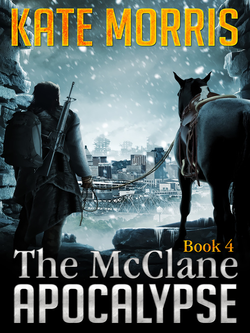 Title details for The McClane Apocalypse Book 4 by Kate Morris - Available